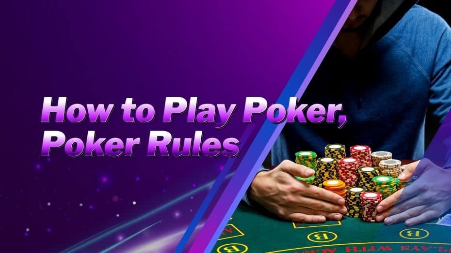 How to Play Poker, Poker Rules