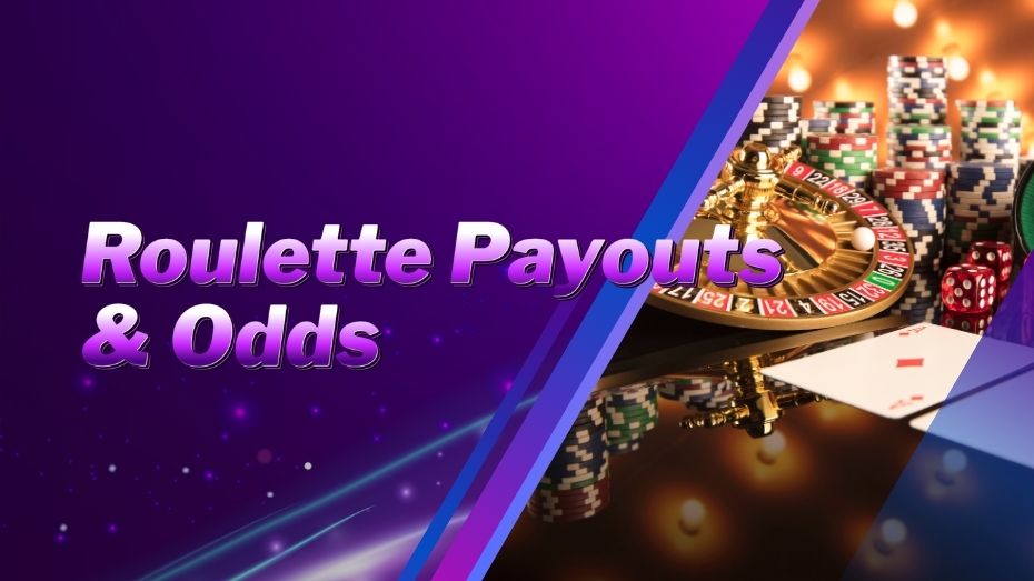 Roulette Odds and Payout