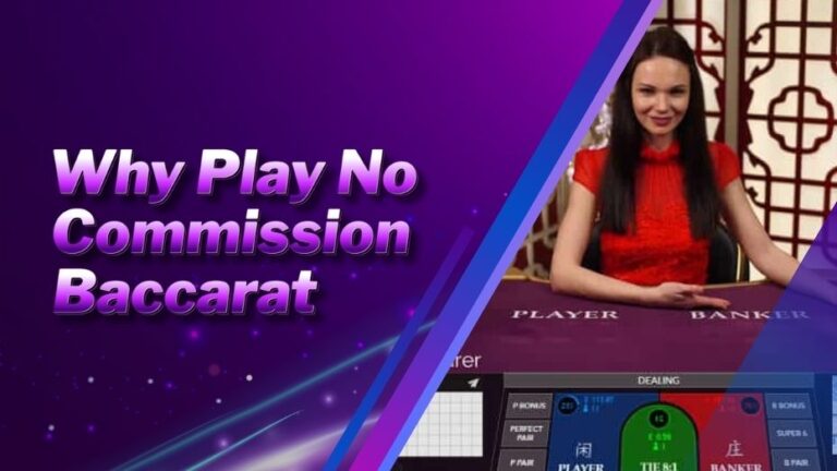 Why Play No Commission Baccarat to Win Real Money?